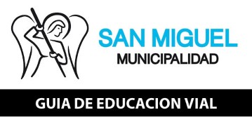 Guia educacion vial. Municipalidad de San Miguel. Autoescuela.
